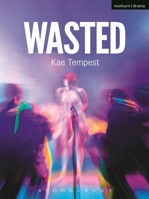 Title details for Wasted by Kae Tempest - Available